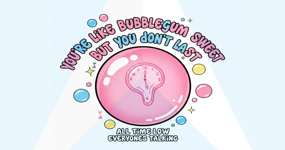 Makna Lagu All Time Low Bubblegum - Lirik & Terjemahan