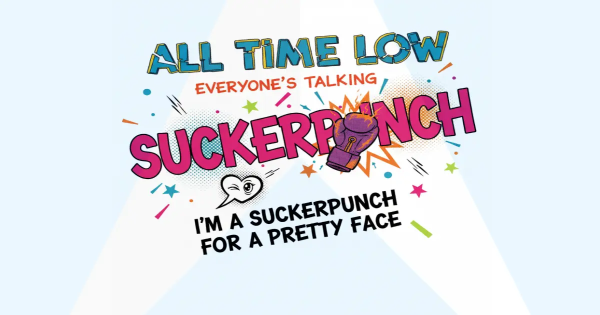 Makna Lagu All Time Low Suckerpunch - Lirik & Terjemahan