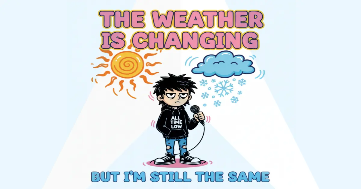 Makna Lagu All Time Low The Weather - Lirik & Terjemahan