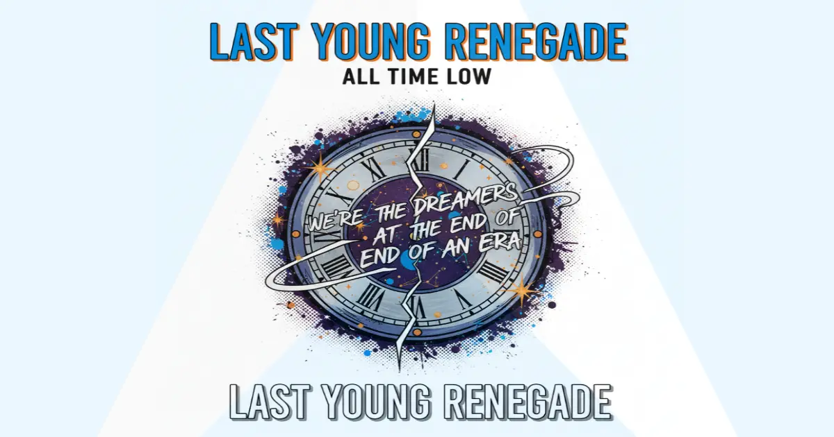 Makna Lagu All Time Low Last Young Renegade - Lirik & Terjemahan
