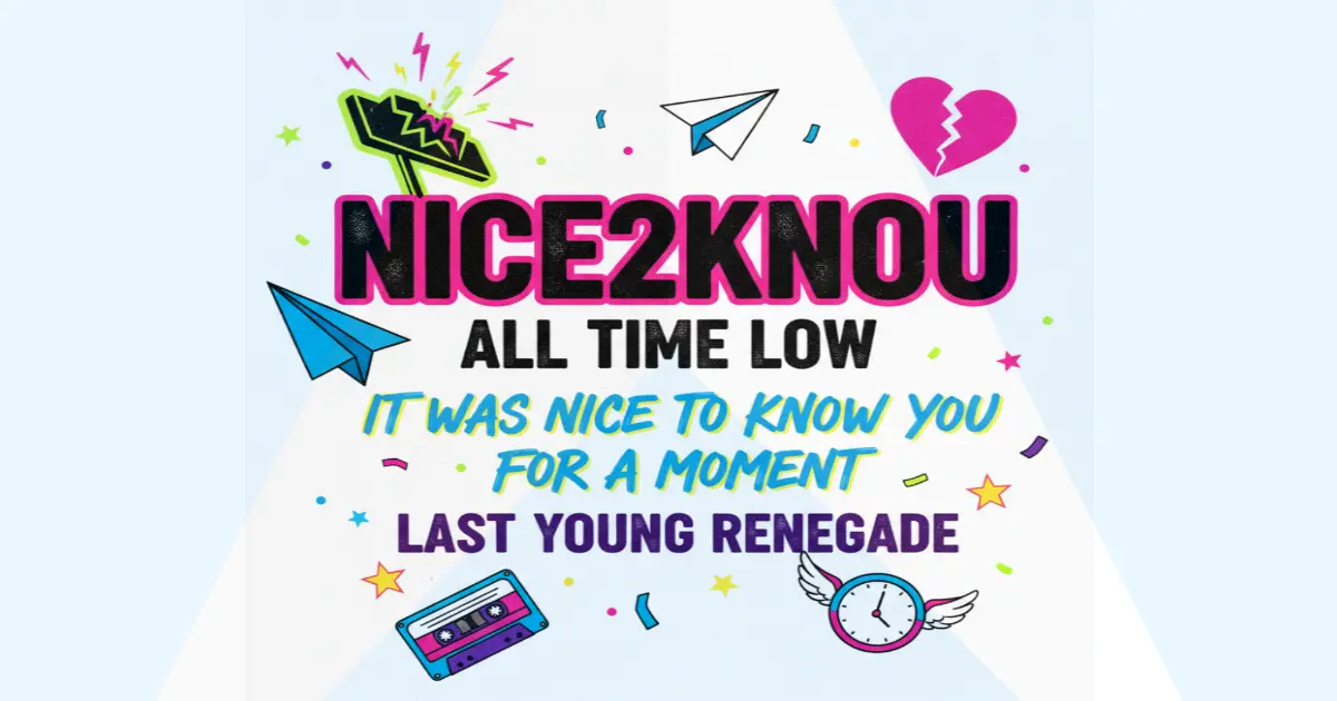 Makna Lagu All Time Low Nice2KnoU - Lirik & Terjemahan