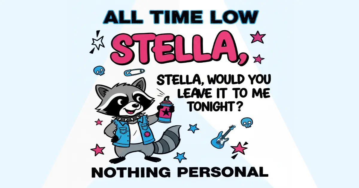 Makna Lagu All Time Low Stella - Lirik & Terjemahan