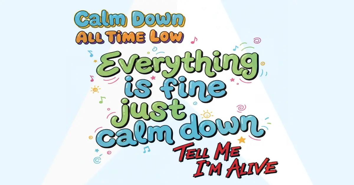 Makna Lagu All Time Low Calm Down - Lirik & Terjemahan