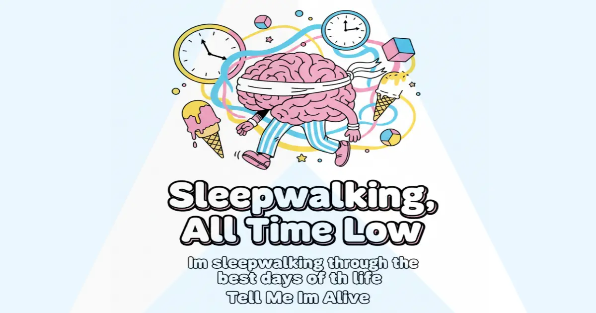Makna Lagu All Time Low Sleepwalking - Lirik & Terjemahan