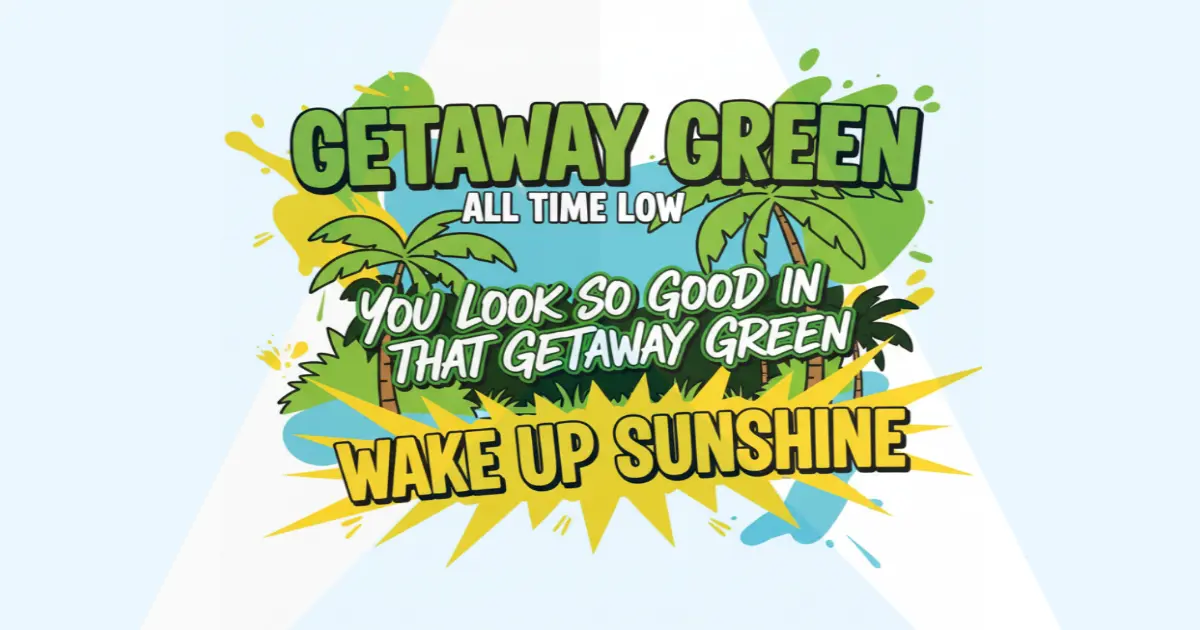 Makna Lagu All Time Low Getaway Green - Lirik & Terjemahan