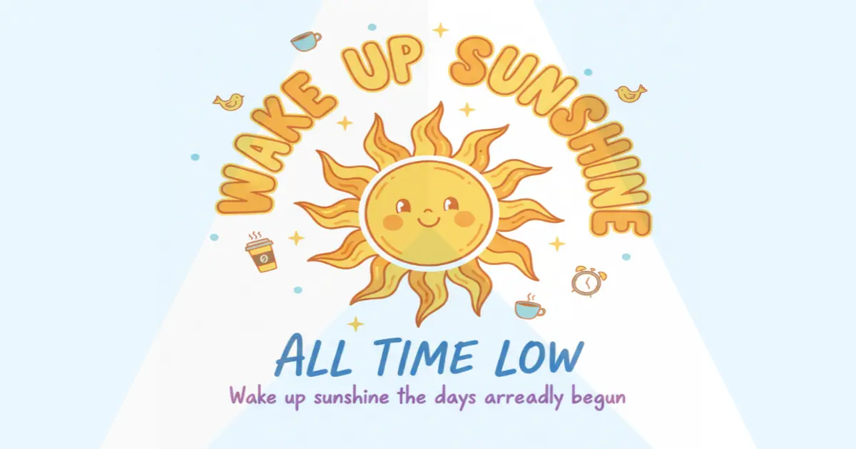 Makna Lagu All Time Low Wake Up Sunshine - Lirik & Terjemahan