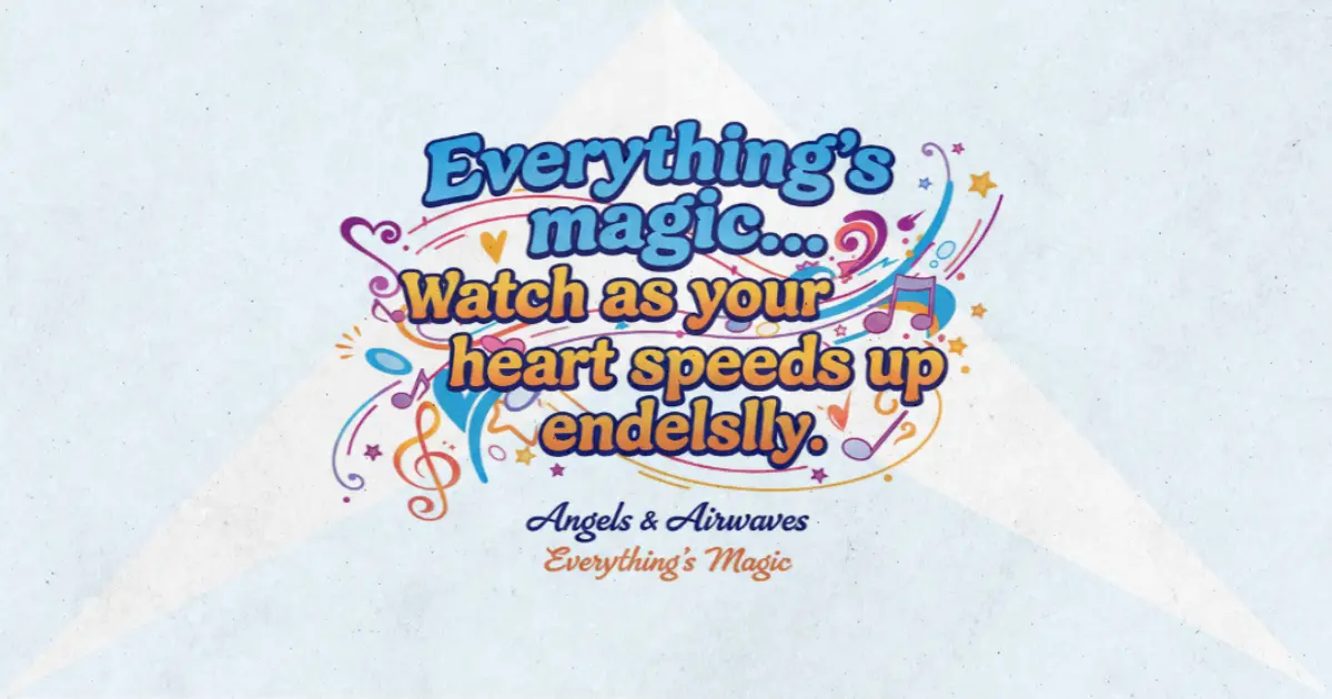 Makna Ode untuk kehidupan yang penuh keajaiban di Lagu “Everything's Magic” – Lirik & Terjemahan