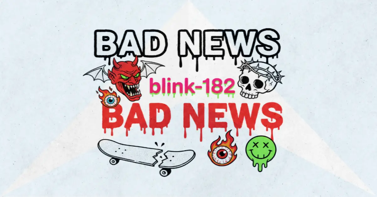 Makna Lagu BAD NEWS - Blink182