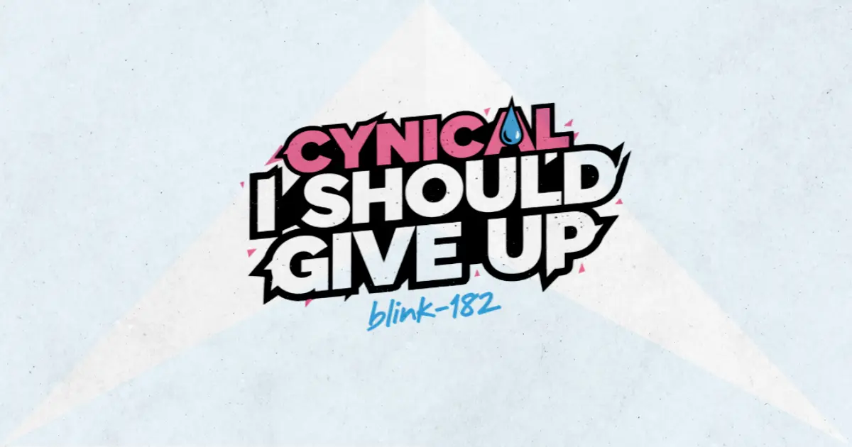Makna Lagu Cynical - Blink182