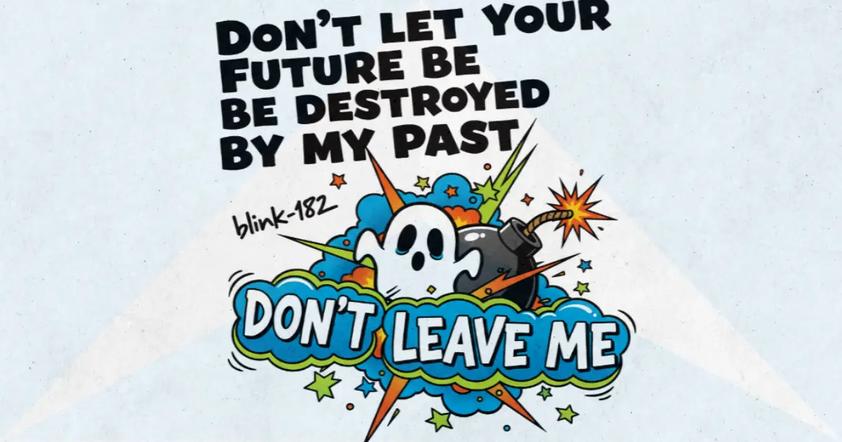 Makna Lagu Don't Leave Me - Blink182
