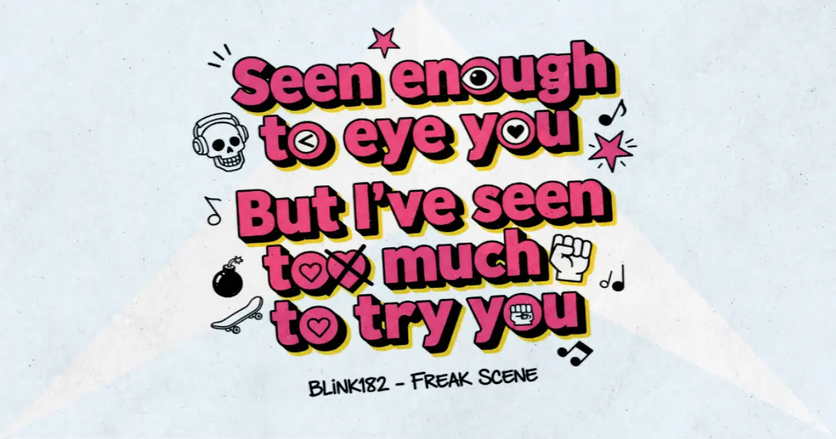 Makna Lagu Freak Scene - Blink182