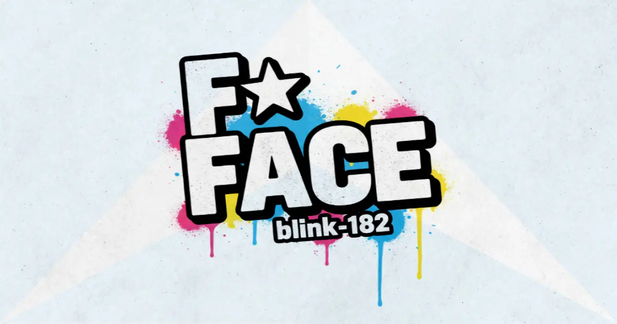 Makna Lagu FUCK FACE - Blink182