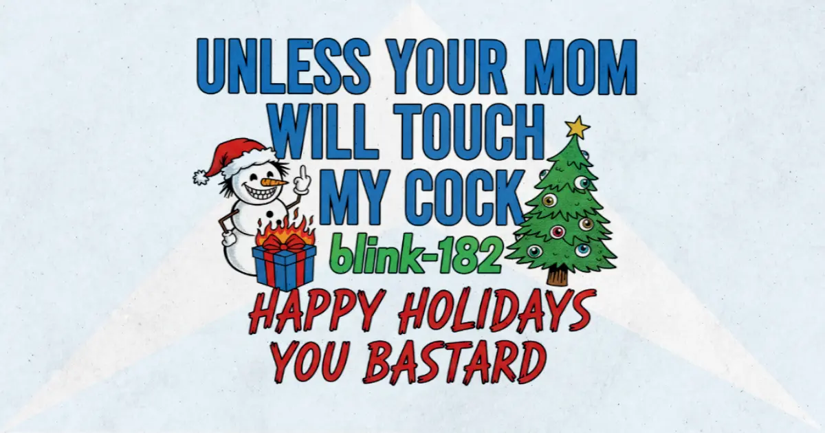 Makna Lagu Happy Holidays You Bastard - Blink182