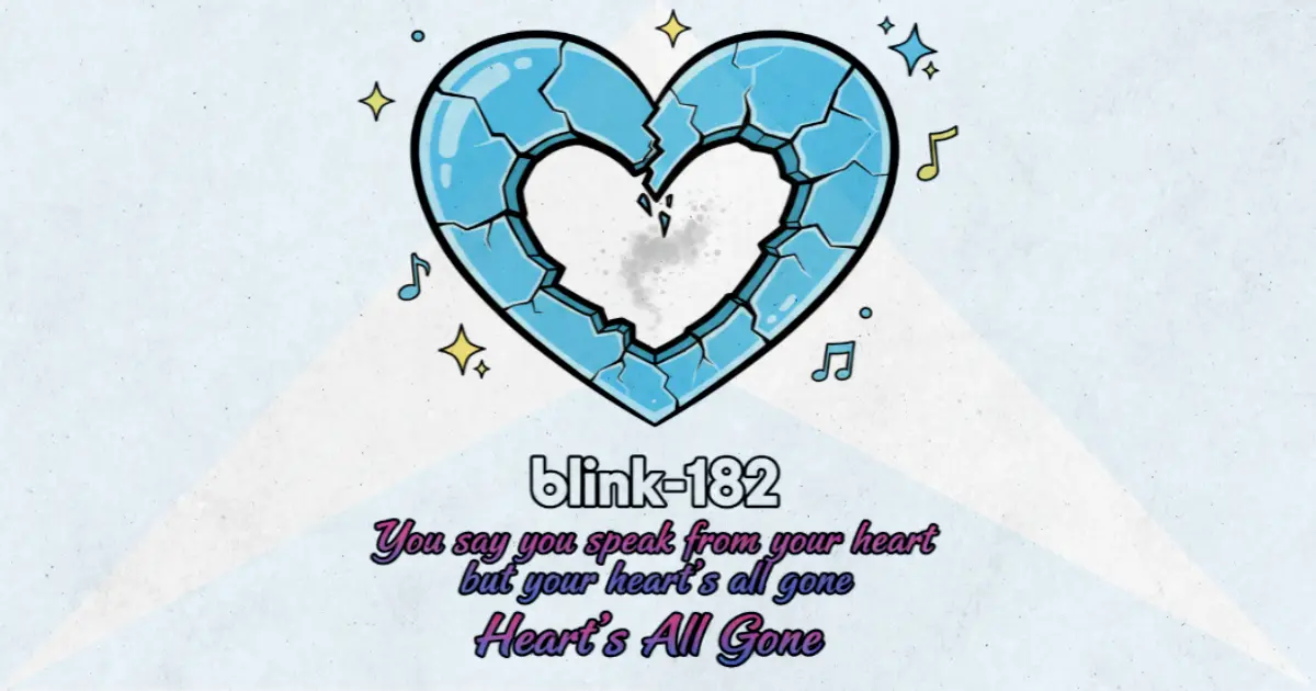 Makna Lagu Heart's All Gone - Blink182