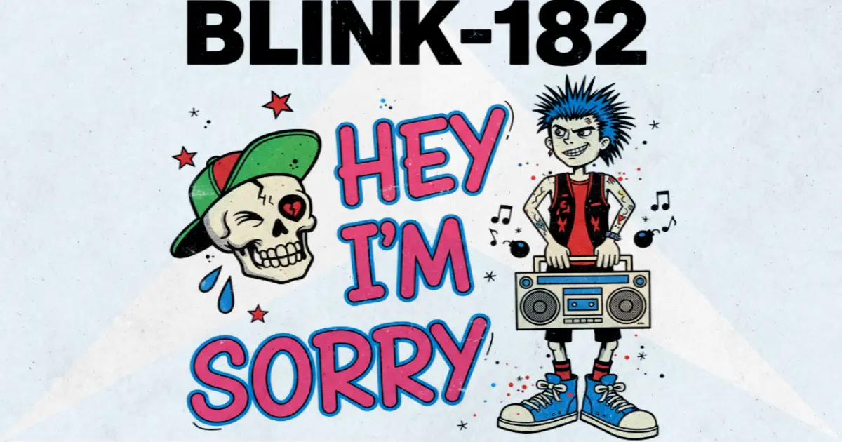 Makna Lagu Hey I'm Sorry - Blink182