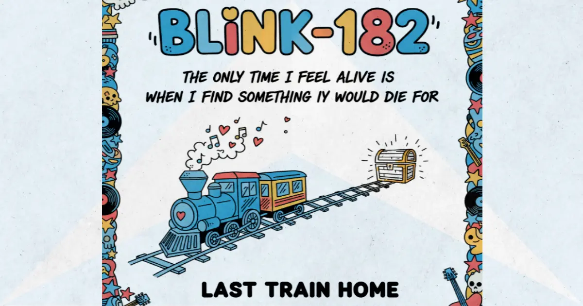 Makna Lagu Last Train Home - Blink182