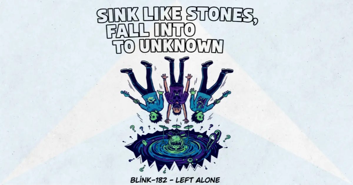 Makna Lagu Left Alone - Blink182