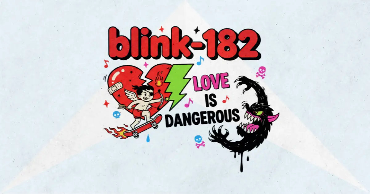 Makna Lagu Love Is Dangerous - Blink182