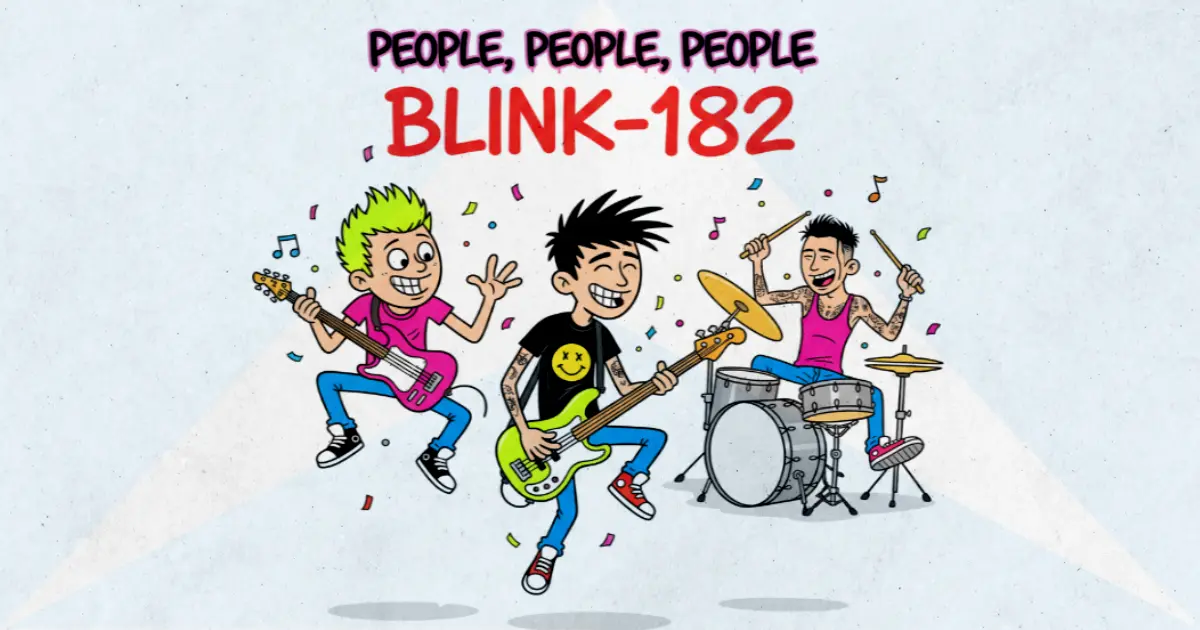 Makna Lagu People, People, People - Blink182