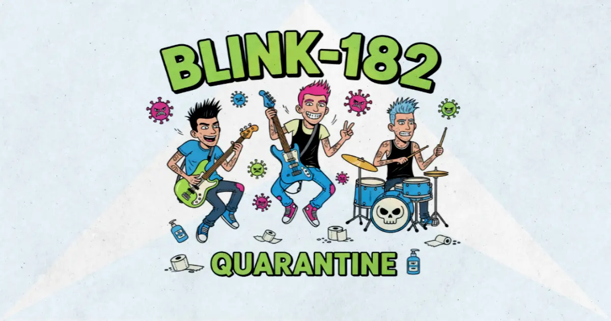 Makna Lagu Quarantine - Blink182