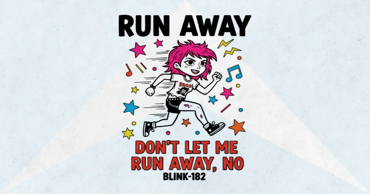 Makna Lagu Run Away - Blink182