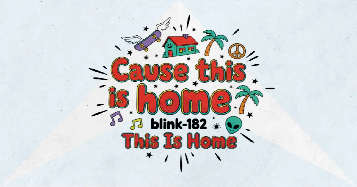 Makna Lagu This Is Home - Blink182