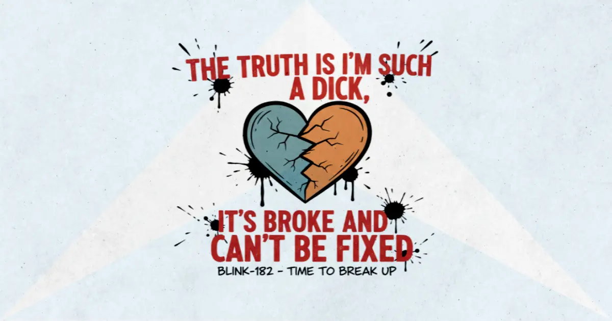 Makna Lagu Time To Break Up - Blink182