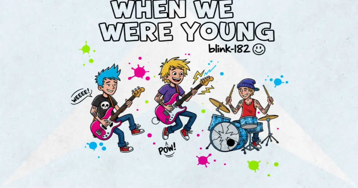 Makna Lagu WHEN WE WERE YOUNG - Blink182