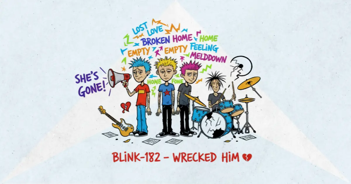 Makna Lagu Wrecked Him - Blink182