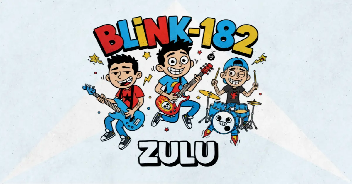 Makna Lagu Zulu - Blink182