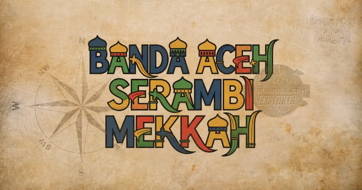 Banda Aceh Serambi Mekkah identik dengan Masjid Baiturrahman dan Mie Aceh