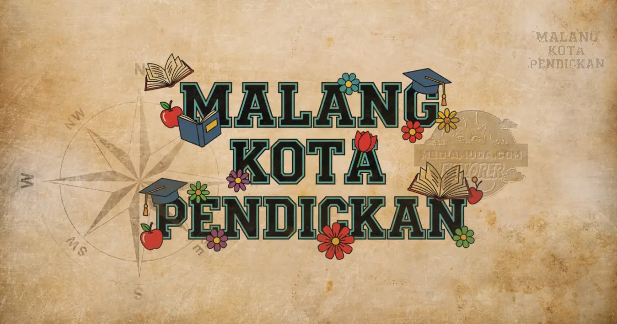 Malang Kota Apel identik dengan pendidikan dan bakso