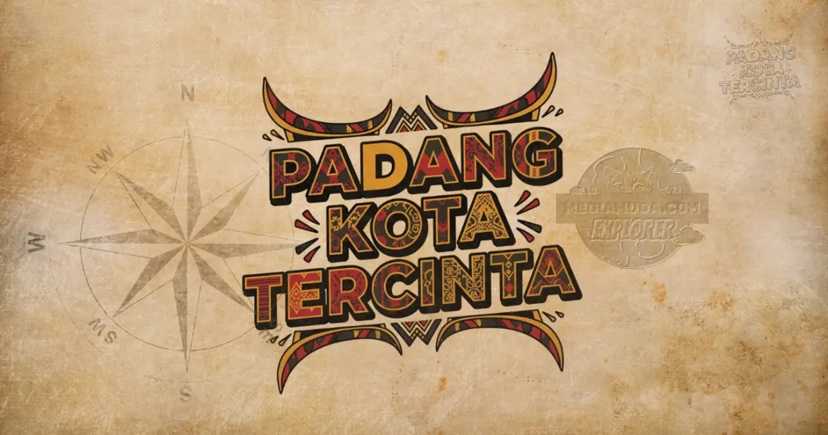 Padang Kota Tercinta identik dengan Nasi Padang dan legenda Siti Nurbaya