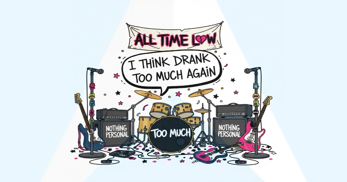 Makna Lagu All Time Low Too Much - Lirik & Terjemahan